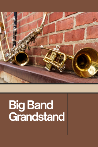 Brass instruments against a brick wall and text reading "Big Band Grandstand"