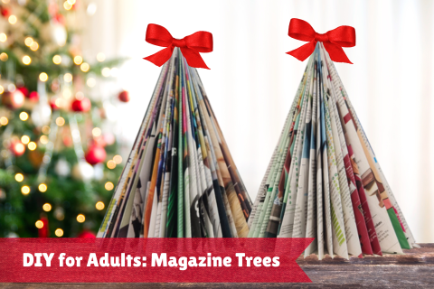 Christmas tree in background with magazine trees at the front. Text "DIY for Adults: Magazine Trees"