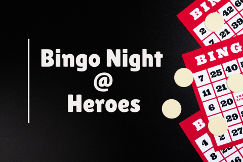 black background with red bingo cards, text "Bingo Night at Heroes"