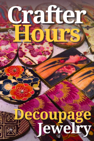 Image of various decoupage earrings and pendants with the text "Crafter Hours - Decoupage Jewerly" overlaid
