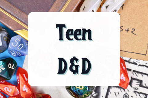 background: polyhedral dice on a table next to a brown journal, word in center: Teen D&D