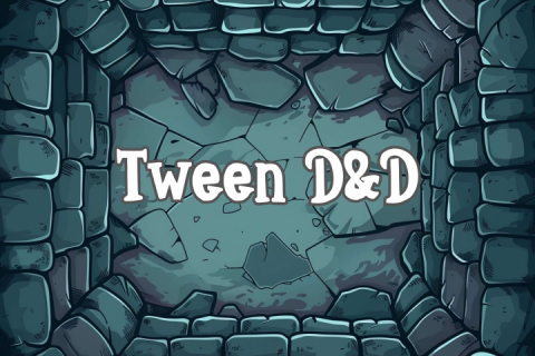 graphic of cobblestone wall with the words "Tween D&D" in the center  