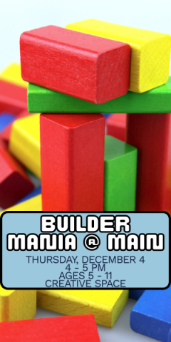 Stack of colorful blocks. BuilderMania, 4pm on Thursday, December 4th in the Creative Space.