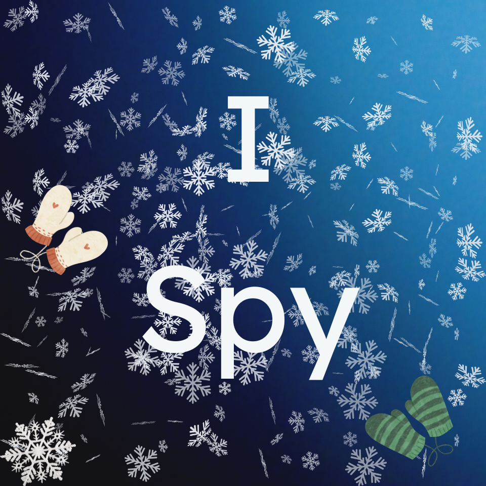 White snowflakes swirl on a blue background. Two pairs of mittens frame white text that reads "I Spy."